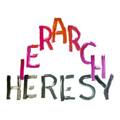 Hiearchy Heresay